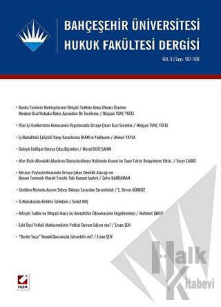 Bahçeşehir Üniversitesi Hukuk Fakültesi Dergisi Cilt:8 - Sayı:107-108 Temmuz - Ağustos 2013