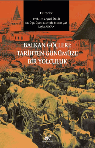 Balkan Göçleri: Tarihten Günümüze Bir Yolculuk