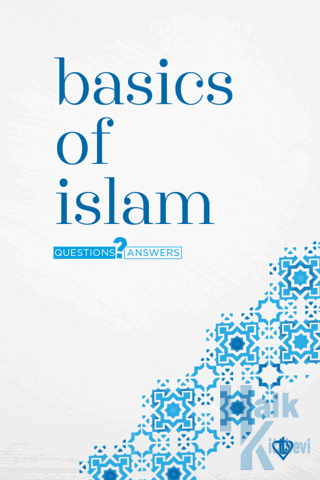 Basics Of Islam Questions and Answers - Halkkitabevi