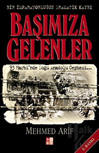 Başımıza Gelenler Bir İmparatorluğun Dramatik Kaybı