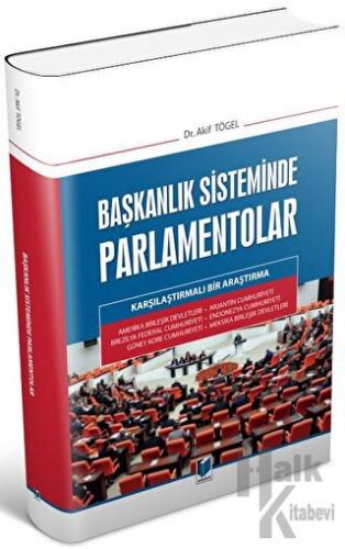 Başkanlık Sisteminde Parlamentolar