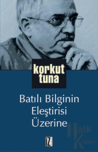 Batılı Bilginin Eleştirisi Üzerine - Halkkitabevi