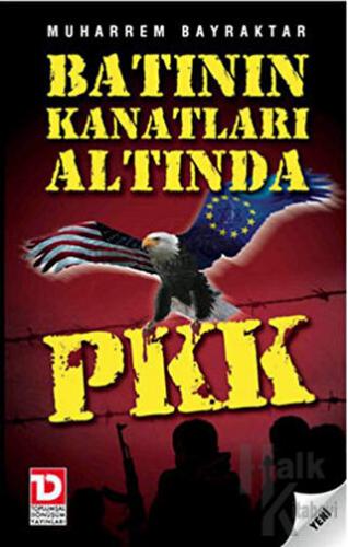 Batının Kanatları Altında PKK