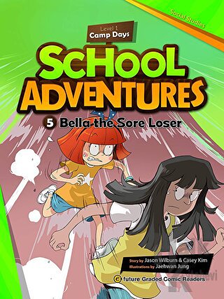 Bella The Sore Loser +CD (School Adventures 1)