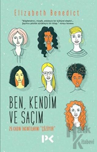 Ben Kendim ve Saçım