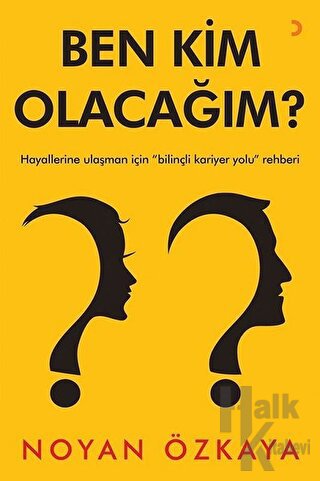 Ben Kim Olacağım?