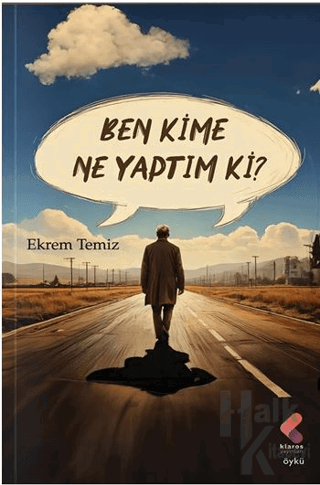 Ben Kime Ne Yaptım ki? - Halkkitabevi