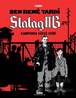 Ben Rene Tardi - Stalag IIB Kampında Savaş Esiri - Halkkitabevi