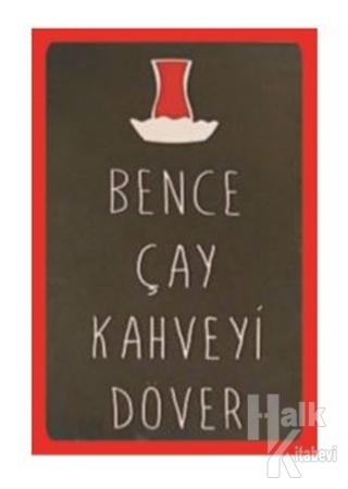 Bence Çay Kahveyi Döver Ahşap Poster - Halkkitabevi