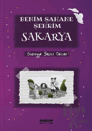 Benim Şahane Şehrim Sakarya - Halkkitabevi