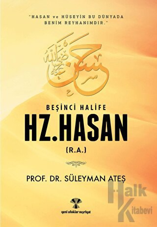 Beşinci Halife Hz. Hasan (r.a)