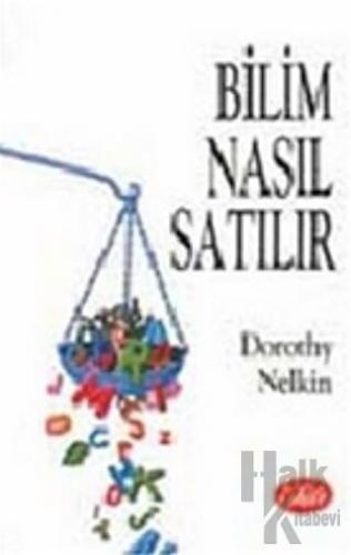 Bilim Nasıl Satılır?