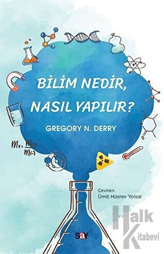 Bilim Nedir Nasıl Yapılır?