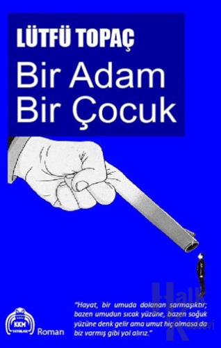 Bir Adam Bir Çocuk - Halkkitabevi