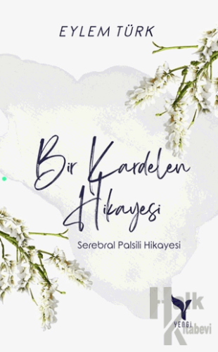 Bir Kardelen Hikayesi - Halkkitabevi