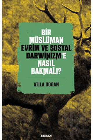 Bir Müslüman Evrim ve Sosyal Darwinizm’e Nasıl Bakmalı?