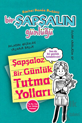 Bir Şapşalın Günlüğü 3,5 - Şapşaloz Bir Günlük Tutma Yolları