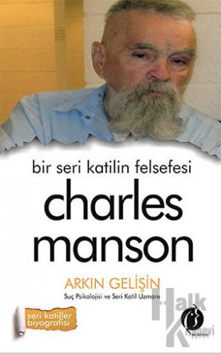Bir Seri Katilin Felsefesi - Charles Manson - Halkkitabevi