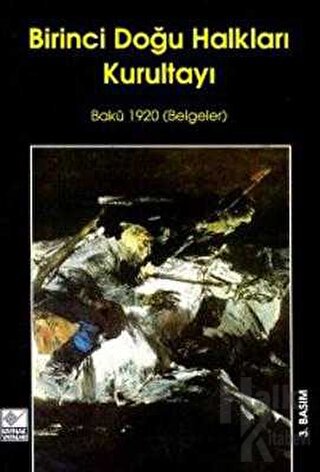 Birinci Doğu Halkları Kurultayı Bakü 1920 (Belgeler)