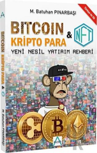 Bitcoin: Kripto Para ve NFT Rehberi