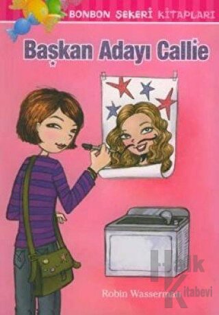 Bonbon Şekeri - Başkan Adayı Callie