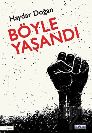 Böyle Yaşandı