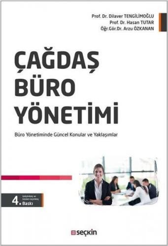 Çağdaş Büro Yönetimi - Büro Yönetiminde Güncel Konular ve Yaklaşımlar