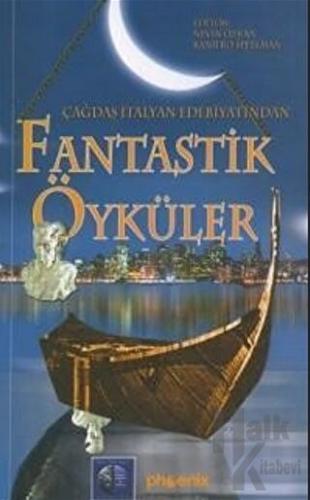 Çağdaş İtalyan Edebiyatından Fantastik Öyküler