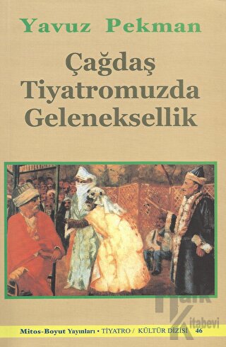 Çağdaş Tiyatromuzda Geleneksellik