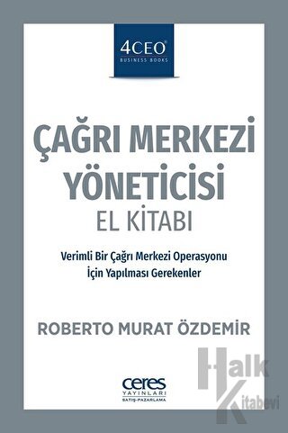 Çağrı Merkezi Yöneticisi El Kitabı - Halkkitabevi