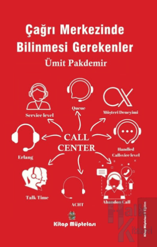 Çağrı Merkezinde Bilinmesi Gerekenler - Halkkitabevi