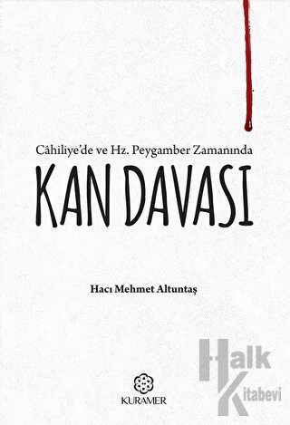 Cahiliyede ve Hz Peygamber Zamanında Kan Davası