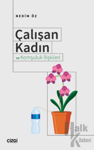 Çalışan Kadın ve Komşuluk İlişkileri