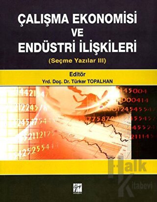 Çalışma Ekonomisi ve Endüstri İlişkileri