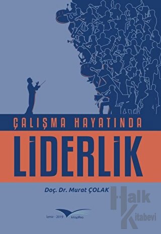 Çalışma Hayatında Liderlik - Halkkitabevi