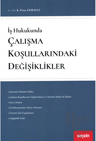 Çalışma Koşullarındaki Değişiklikler