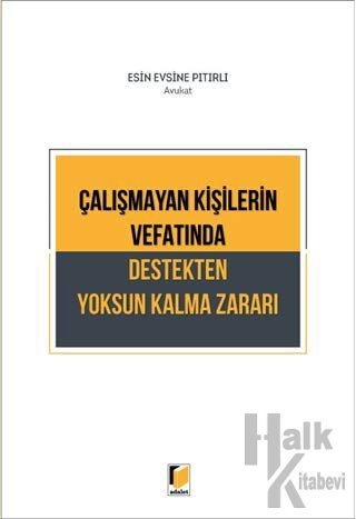 Çalışmayan Kişilerin Vefatında Destekten Yoksun Kalma Zararı