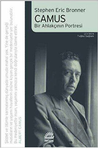 Camus - Bir Ahlakçının Portresi