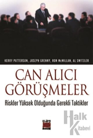 Can Alıcı Görüşmeler Riskler Yüksek Olduğunda Gerekli Taktikler