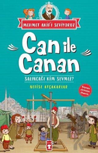 Can İle Canan - Salıncağı Kim Sevmez?