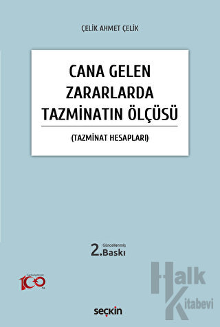 Cana Gelen Zararlarda Tazminatın Ölçüsü (Ciltli)