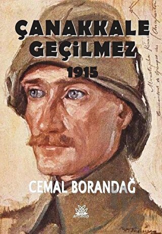 Çanakkale Geçilmez 1915 - Halkkitabevi