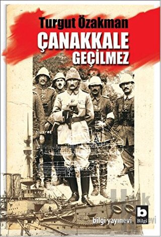 Çanakkale Geçilmez - Halkkitabevi