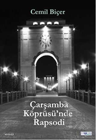 Çarşamba Köprüsü’nde Rapsodi