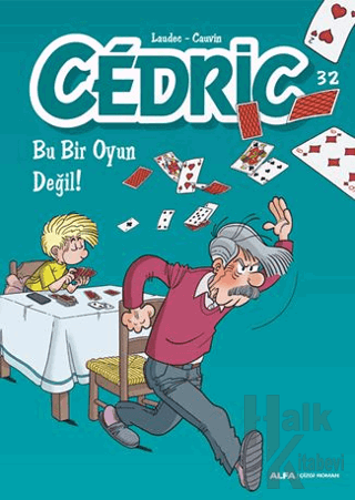 Cedric 32 - Bu Bir Oyun Değil - Halkkitabevi