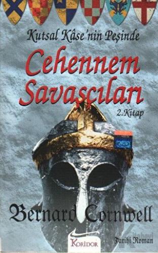 Cehennem Savaşçıları Kutsal Kase’nin Peşinde 2. Kitap