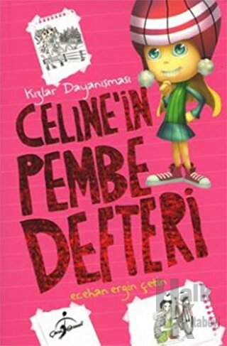 Celine'in Pembe Defteri - Kızlar Dayanışması - Halkkitabevi