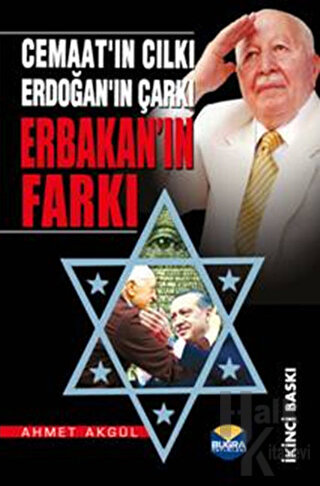 Cemaat'ın Cılkı - Erdoğan'ın Çarkı - Erbakan'ın Farkı