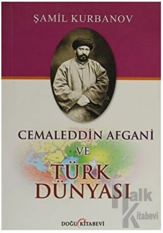 Cemaleddin Afgani ve Türk Dünyası