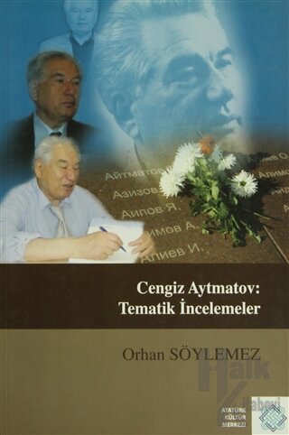 Cengiz Aytmatov: Tematik İncelemeler